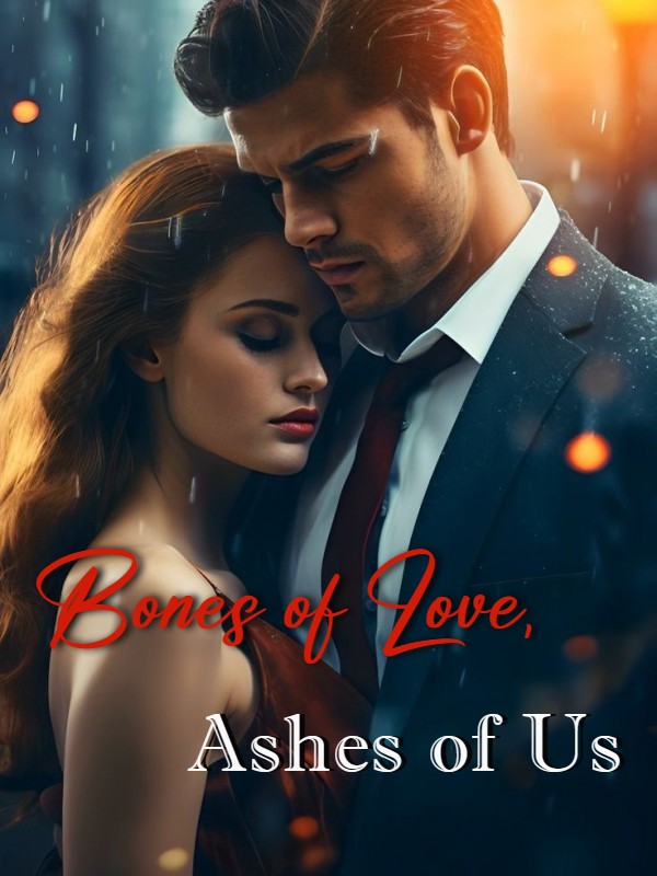 Bones of Love, Ashes of Us