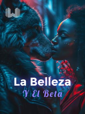 La Belleza Y El Beta