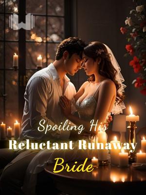 Spoiling the Reluctant Runaway Bride