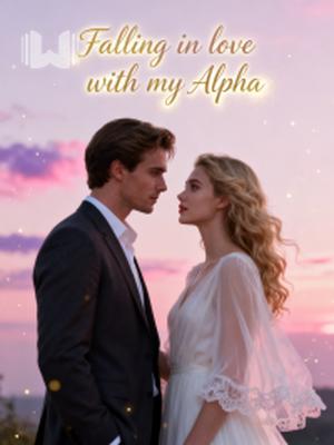 Falling in love with my Alpha