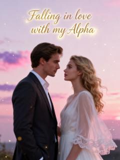 Falling in love with my Alpha