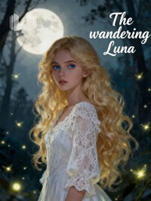 The wandering Luna