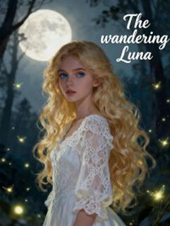 The wandering Luna