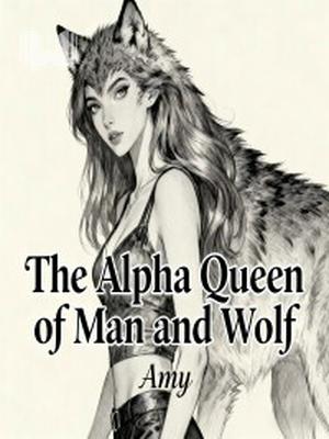 The Alpha Queen of Man and Wolf