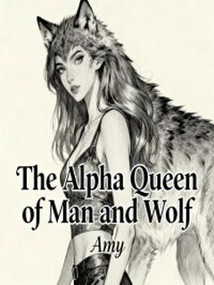 The Alpha Queen of Man and Wolf