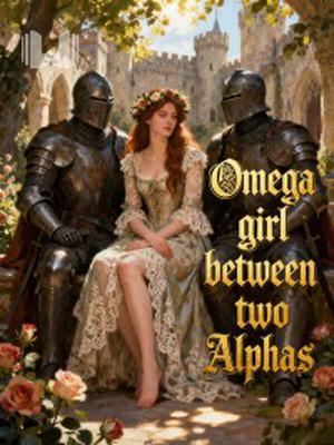 Omega girl between two Alphas