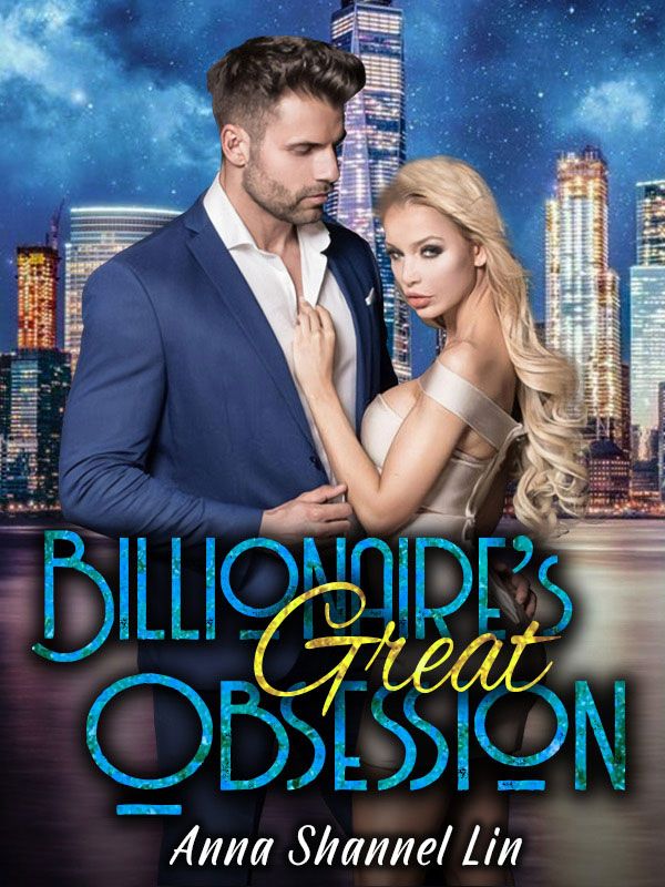 Billionaire's Great Obsession