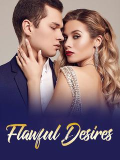 Flawful Desires