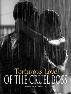 Torturous Love of the CRUEL BOSS