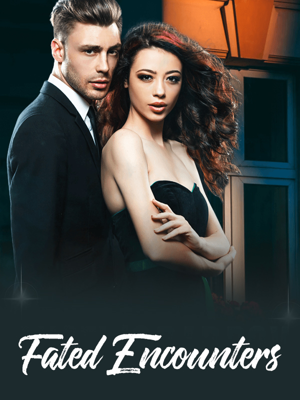 Fated Encounters