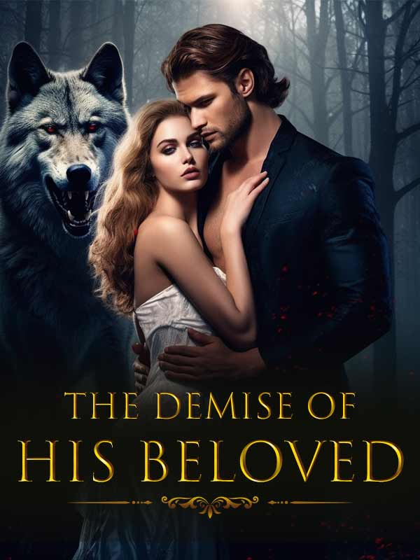 THE DEMISE OF HIS BELOVED