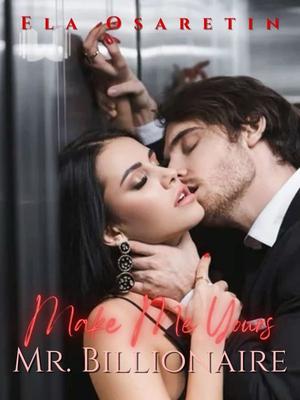 Make Me Yours, Mr Billionaire
