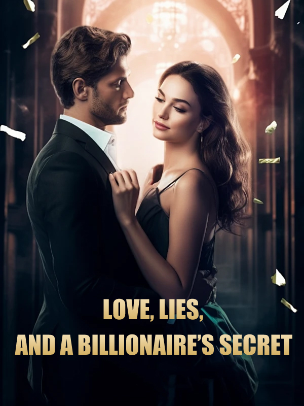 Love, Lies, and a Billionaire’s secret