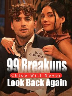 99 Breakups, Chloe Will Never Look Back Again