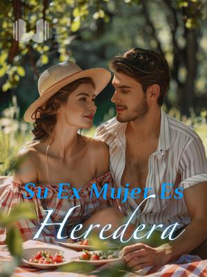 Su Ex Mujer Es Heredera