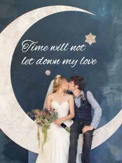 time will not let down my love