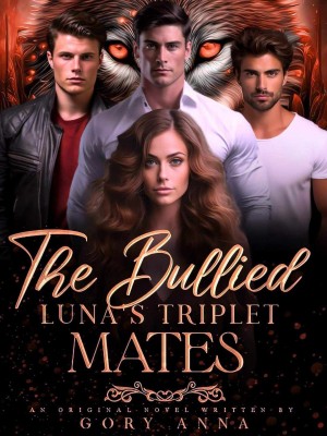 The Bullied Luna's Triplet Mates