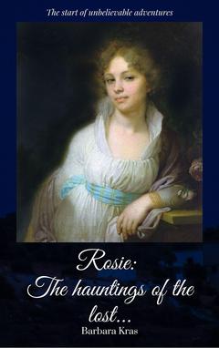 Rosie: The hauntings of the lost...