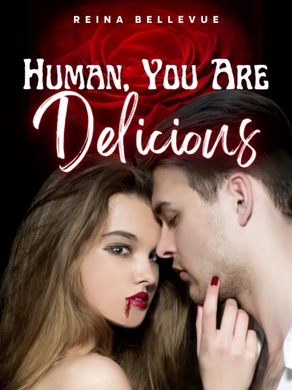 Human, You Are Delicious