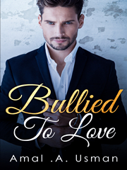 Bullied To Love!