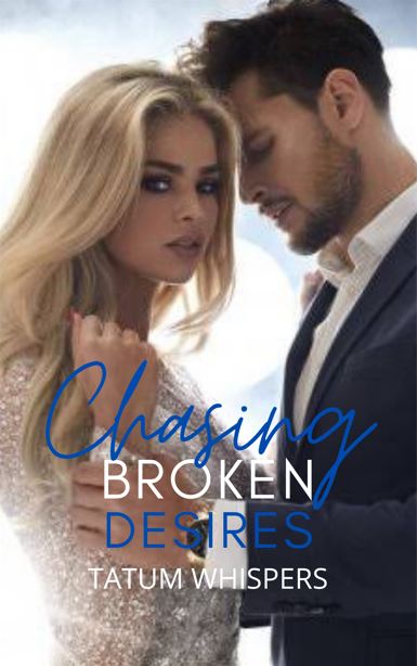  Chasing Broken Desires