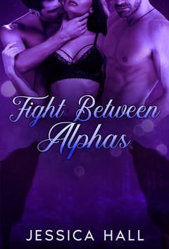 Fight between Alphas (Book 3 Hybrid Aria)