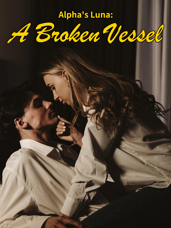 Alpha’s Luna: A Broken Vessel