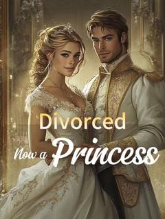 Divorced, Now a Princess