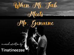 When Ms. Fab Meets Mr. Genuine
