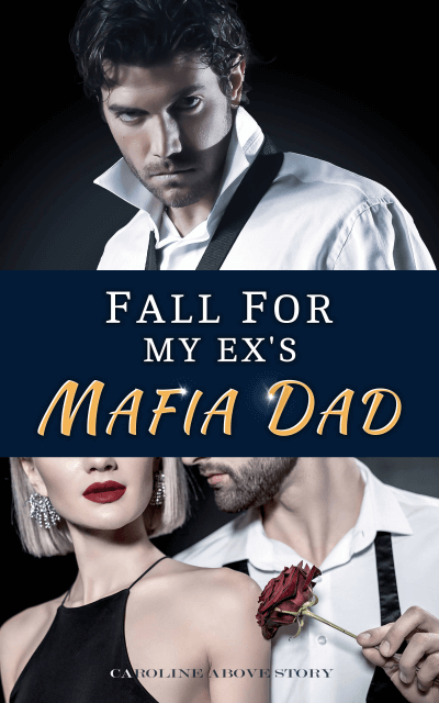Fall For My Ex's Mafia Dad