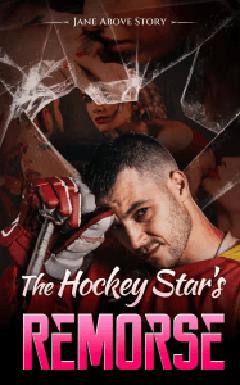 The Hockey Star's Remorse