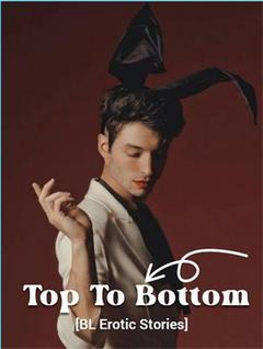 Top To Bottom [BL Stories]