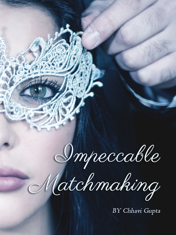 Impeccable Matchmaking