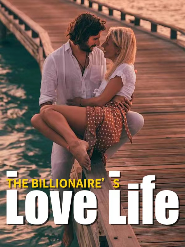 The Billionaire’s Love Life