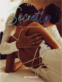 My Secretly Rich Husband.