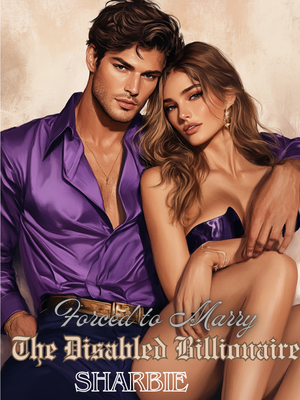 Forced to Marry the Disabled Billionaire