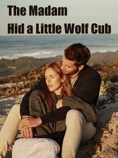 The Madam Hid a Little Wolf Cub