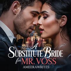 A Substitute Bride For Mr. Voss