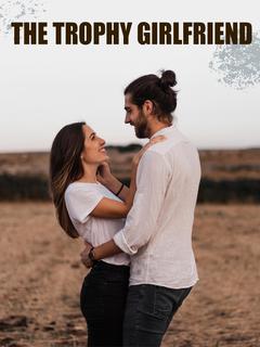 THE TROPHY GIRLFRIEND