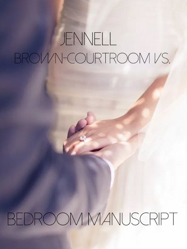 Jennell Brown-Courtroom Vs. Bedroom Manuscript
