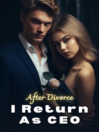 After Divorce, I Return As CEO