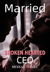 Married with the Broken Hearted CEO