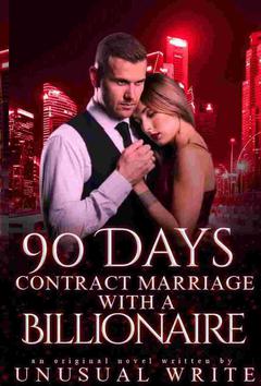 Ninety Days Contract Marriage With a Billionaire