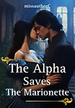 The Alpha Saves The Marionette