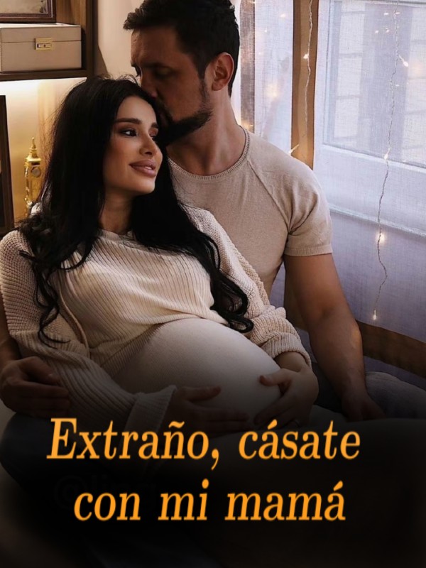 Extraño, cásate con mi mamá