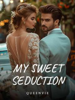My Sweet Seduction