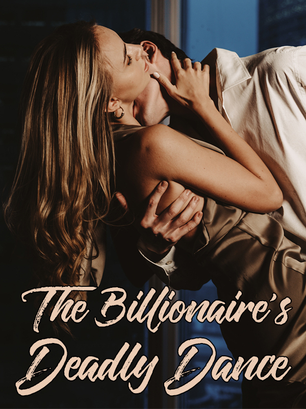 The Billionaire's  Deadly dance