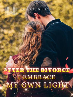 After the Divorce, I Embrace My Own Light