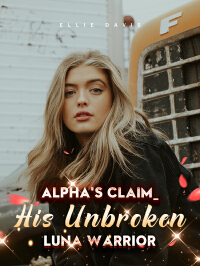 Alpha's Claim_ His Unbroken Luna Warrior