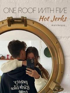 One Roof with Five Hot Jerks